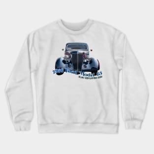 1936 Ford Model 68 Deluxe Tudor Slantback Sedan Crewneck Sweatshirt